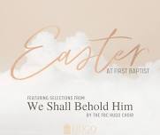 Easter at First Baptist — FBC HUGO