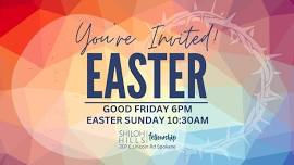 Good Friday and Easter Sunday Services