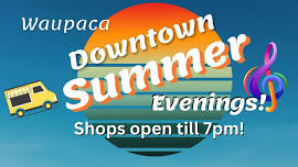 Waupaca Downtown Summer Evenings