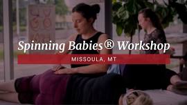 Missoula, MT - Spinning Babies® Workshop w/ Nikki - Apr 23, 2024