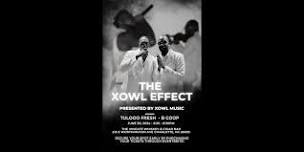 The Xowl Effect: Presented by Xowl Music