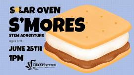 STEMAdventure: Solar Oven S'Mores