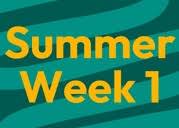 Summer Week 1 July 15th  - July 19th