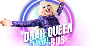 The Drag Queen Party Bus Austin - The Ultimate Drag Experience