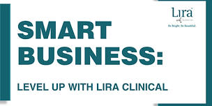 Boise, ID: Smart Business: Level Up With Lira Clinical