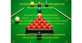 Gateshead Snooker Centre Amateur Snooker Tournament