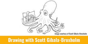 Adventure Begins with Drawing with Scott Gibala-Broxholm