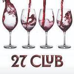 27 Club -A Wine Tasting Event