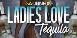 LADIES LOVE TEQUILA  @ CLUB BLEU LADIES FREE B4 11 RSVP