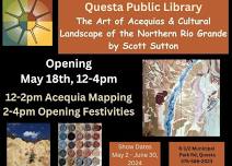 The Art of Acequias & Cultural Landscape of the Northern Rio Grande