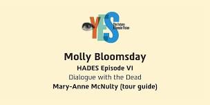 Dialogue with the Dead - Mary-Anne McNulty (tour guide)