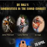 Dr Hall's Songwriters in the Round Featuring Jono Manson, Lucy Barna, and Dr Hall