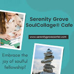 SoulCollage® Cafe — Serenity Grove Wellness Center