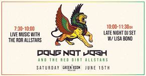 Doug Not Josh & The Red Dirt Allstars + DJ Set!