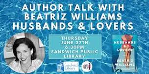 Author Talk with Beatriz Williams: Husbands and Lovers