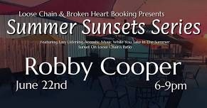 Summer Sunsets Series w/ Robby Cooper