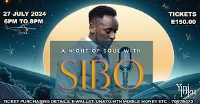 A NIGHT OF SOUL WITH SIBO