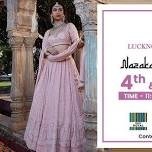 Nazakat-E-Lucknow…Exclusive Chikankari Exhibition Mathura