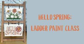 Hello Spring: Ladder Paint Class