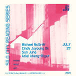 Silo City Reading Series: Michael McGriff, Cindy Juyong Ok, Sun June, Ariel Aberg-Riger