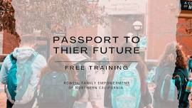 Passport to Their Future: Part 2