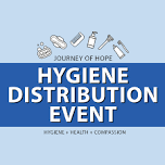 Hygiene Distribution Event  — Journey of Hope