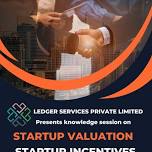 Startup Valuation & Startup Incentives