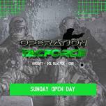 Operation Tacforce Airsoft Sunday Open Day