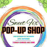 Sweet Fix Pop-Up Shop