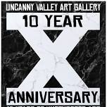 Uncanny Valley 10 year anniversary