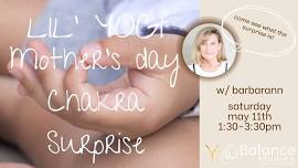 Lil' Yoga: Mother's Day Chakra Surprise