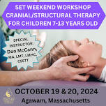 SET Weekend Workshop: Cranial/Structural Therapy for Children 7-13 Years Old