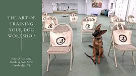 Art of Training Your Dog Workshop