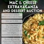 Mac & Cheese Extravaganza and Dessert Auction!