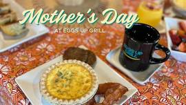  Mother's Day Brunch at Eggs Up 