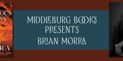 Middleburg Books Presents Brian J. Morra