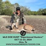 MLD DOE HUNT “Experienced Hunters”  — Texas Women's Outdoors, LLC