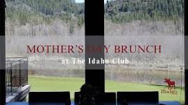 Mother's Day Brunch at The Idaho Club