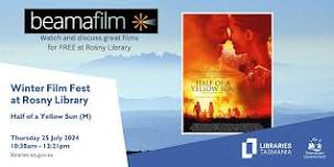 Winter Film Fest: Half of a Yellow Sun at Rosny Library