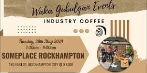 Waka Gubulgan Events - Industry Coffee