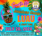 Jonesboro Grange LUAU & Craft Fair