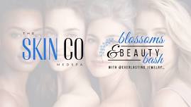 The Skin Co Blossoms & Beauty Bash!