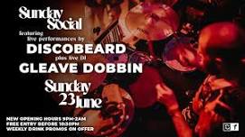 SUNDAY SOCIAL ft. DISCOBEARD ️ (LIVE) + GLEAVE DOBBIN  (DJ SET)