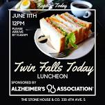 Twin Falls Today Luncheon - Alzheimer's Association