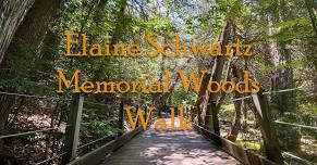 Elaine Schwartz Memorial Woods Walk