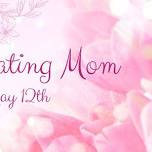 Mother's Day Celebration