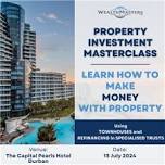 HOW TO MAKE MONEY WITH PROPERTY 13/07