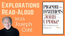 Explorations Read-Aloud: “Pigeon Feathers” by John Updike