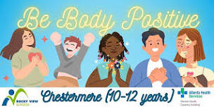 Chestermere Be Body Positive (Ages 10-12)