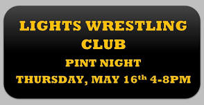 Lights Wrestling Club Pint Night